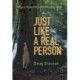 Just Like a Real Person
