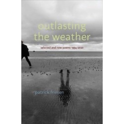 Outlasting the Weather: Selected & New Poems 1994-2020