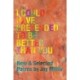 I Could Have Pretended to Be Better Than You: New and Selected Poems