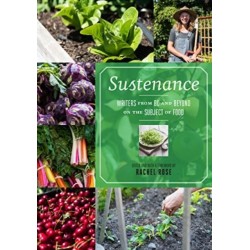 Sustenance: Writers from BC and Beyond on the Subject of Food
