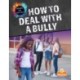How to Deal with a Bully