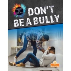 Don't Be a Bully