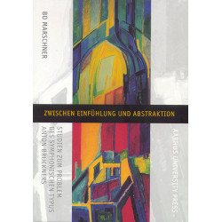 Zwischen Einfühlung und Abstraktion: Studien zum Problem des symphonischen Typus Anton Bruckners