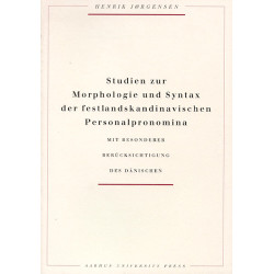 Studien zur Morphologie und Syntax der festlandskandinavischen Personalpronomina: Mit besonderer Berücksichtigung des Dänischen