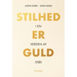 Stilhed er guld: I en verden af støj