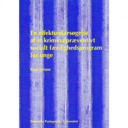 En effektundersøgelse af et kriminalpræventivt socialt færdighedsprogram for unge