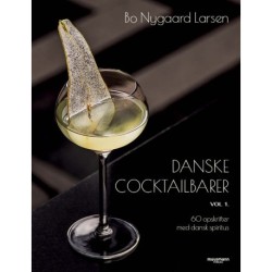 Danske cocktailbarer - vol. 1: 60 opskrifter med dansk spiritus