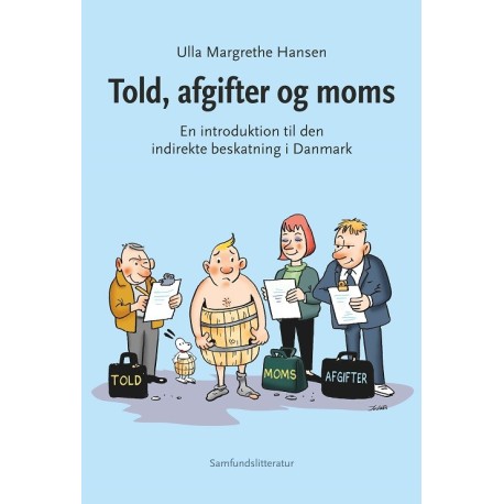 Told, afgifter og moms: En introduktion til den indirekte beskatning i Danmark