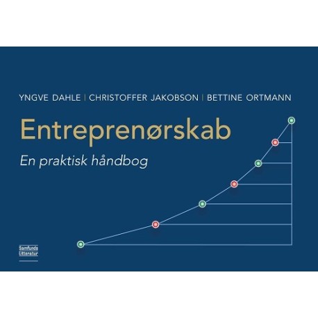 Entreprenørskab: En praktisk håndbog