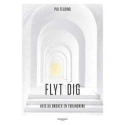 Flyt dig: Hvis du ønsker en forandring