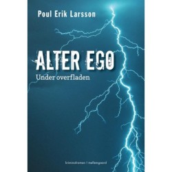 Alter ego: Under overfladen