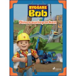 Byggare Bob - Dinosaurieparken