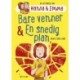 Bare venner/En snedig plan. Hanna & Emma 3: Hanna & Emma 3