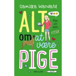 Alt om at være pige 2 - Mens alle andre kysser: Alt om at være pige 2