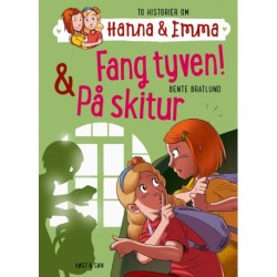 Fang tyven/På skitur. Hanna & Emma 5: Hanna & Emma 5