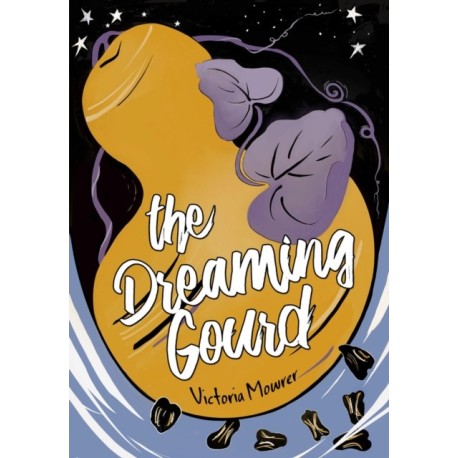 The Dreaming Gourd