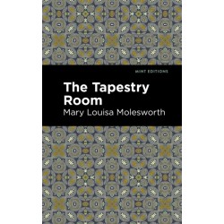 The Tapestry Room: A Child's Romance