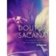 Doutor sacana: 10 contos eróticos em colaboração com Erika Lust