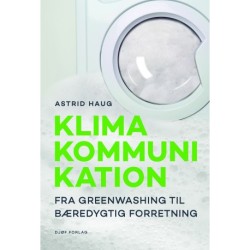 KLIMAKOMMUNIKATION: fra greenwashing til bæredygtig forretning