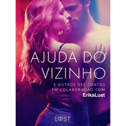 Ajuda do vizinho e outros dez contos em colaboração com Erika Lust