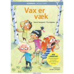 Kommas læsestart: Vax er væk - niveau 1