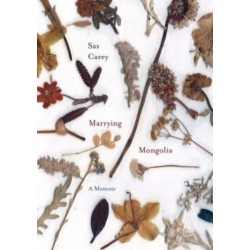 Marrying Mongolia: A Memoir