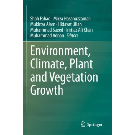 Environment, Climate, Plant and Vegetation Growth