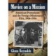 Movies on a Mission: American Protestants and the Foreign Missionary Film, 1906-1956