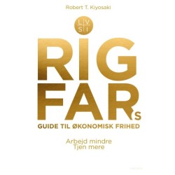 Rig fars guide til økonomisk frihed: Arbejd mindre, tjen mere