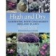 High and Dry: Gardening with Cold-Hardy Dryland Plants