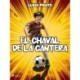 El chaval de la cantera