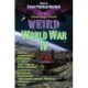 Weird World War IV