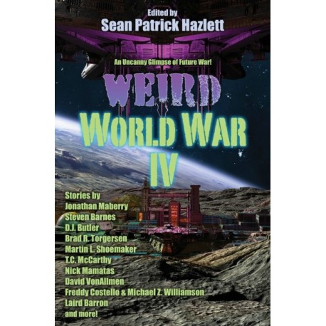 Weird World War IV