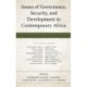 Issues of Governance, Security, and Development in Contemporary Africa