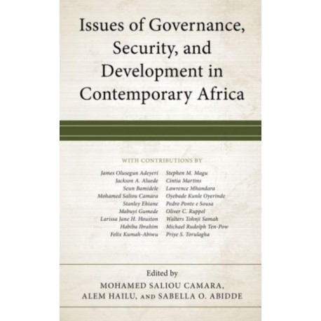 Issues of Governance, Security, and Development in Contemporary Africa