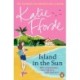 Island in the Sun: From the -1 bestselling author of uplifting feel-good fiction