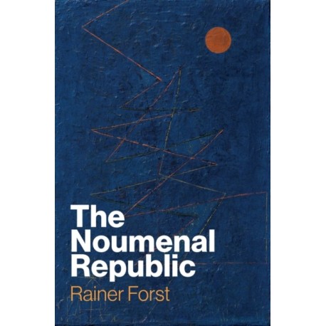 The Noumenal Republic: Critical Constructivism After Kant