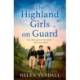 The Highland Girls on Guard