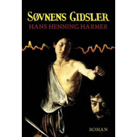 Søvnens gidsler