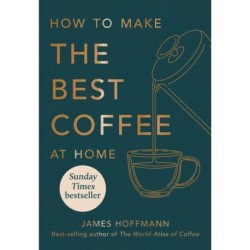 How to Make the Best Coffee at Home