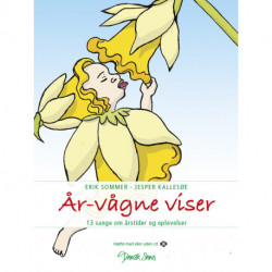 År vågne viser: Tretten sange om årstider og oplevelser (Hæfte uden CD)