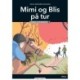 Mimi og Blis på tur, Læs Lydret 3