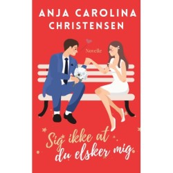 Sig ikke at du elsker mig: Delphines Jul