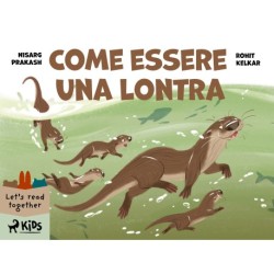 Come essere una lontra