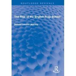 The Rise of the English Prep School