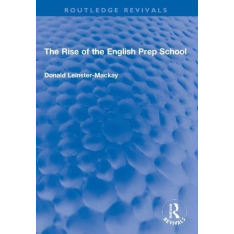 The Rise of the English Prep School