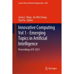 Innovative Computing Vol 1 - Emerging Topics in Artificial Intelligence: Proceedings of IC 2023