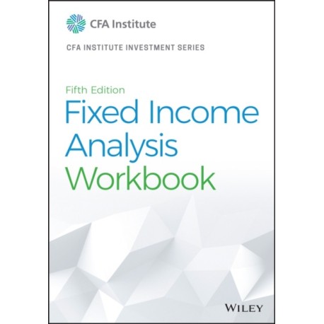 Fixed Income Analysis Workbook