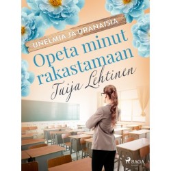 Opeta minut rakastamaan