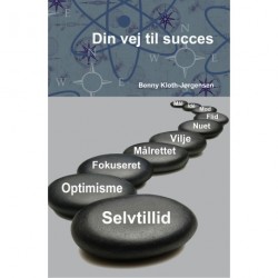 Din vej til succes: en bog til selvhjælp